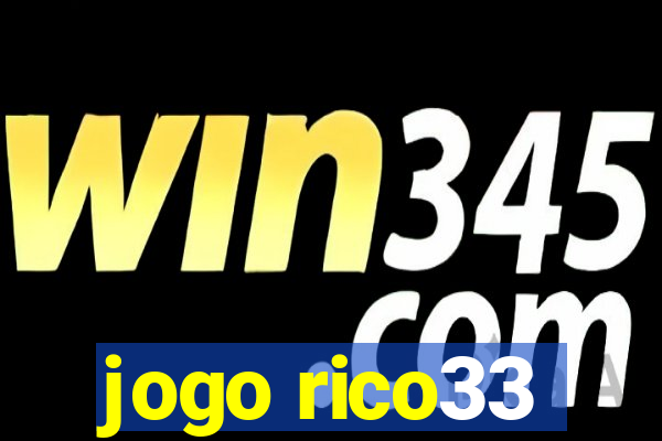 jogo rico33